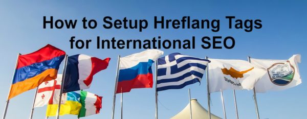 How to Setup Hreflang Tags for International SEO